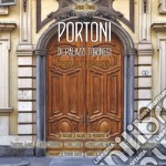 Portoni di palazzi torinesi. Ediz. illustrata libro