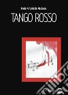 Tango rosso libro