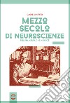 Mezzo secolo di neuroscienze per una verità che non c'è libro di Schiffer Davide