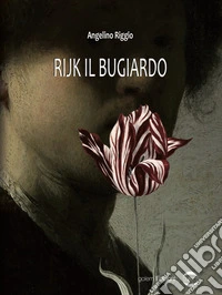 Rijk il bugiardo