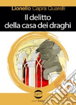 Il delitto della casa dei draghi libro