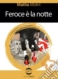 Feroce è la notte