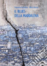 Il blues della Maddalena libro