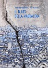 Il blues della Maddalena libro