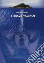 La donna di Swarovski libro