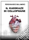 Il kamikaze di cellophane libro