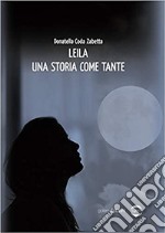 Leila. Una storia come tante libro