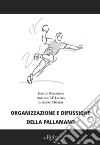 Organizzazione e diffusione della pallamano libro