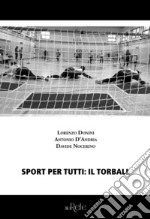 Sport per tutti: il torball