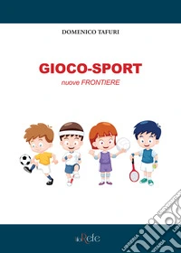 Gioco-sport. Nuove frontiere