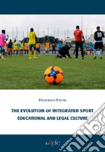 The evolution of integrated sport. Educational and legal culture