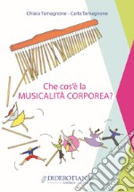 Che cos'è la musicalità corporea?