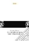 Il crepuscolo dei filosofi. Kant, Hegel, Schopenhauer, Comte, Spencer, Nietzsche libro di Papini Giovanni