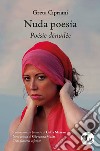 Nuda poesia-Poésie dénudée. Nuova ediz. libro