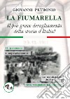 La Fiumarella. Il più grave deragliamento della storia d'Italia! libro