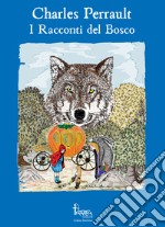 I racconti del bosco libro