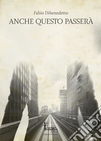 Anche questo passerà