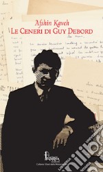 Le ceneri di Guy Debord