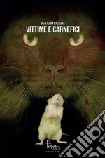 Vittime e carnefici libro