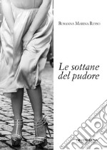 Le sottane del pudore libro