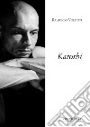 Karoshi. Ediz. illustrata libro di Volpetti Raimondo