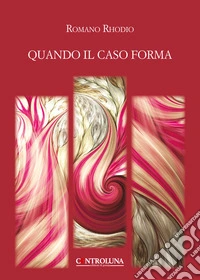 Quando il caso forma libro