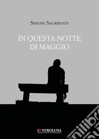 In questa notte di maggio libro