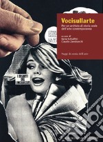 Vocisullarte. Per un archivio di storia orale dell'arte contemporanea libro