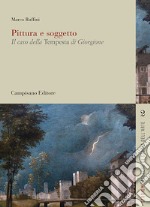 Pittura e soggetto. Il caso della tempesta di Giorgione libro