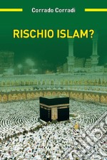 Rischio Islam? libro