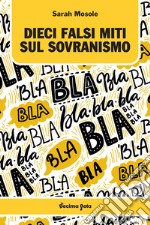 Dieci falsi miti sul sovranismo libro