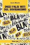 Dieci falsi miti sul sovranismo libro