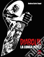 Diabolik. La lunga notte. Ediz. speciale libro