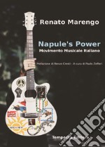 Napule's power. Movimento Musicale Italiano libro