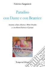 Paradiso con Dante e con Beatrice libro