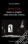 Ignes Lucis. Eretici e streghe nella storia del cinema libro di Battista Sergio