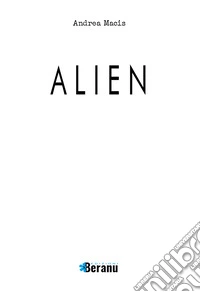 Alien. Ediz. illustrata