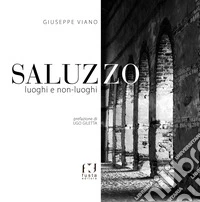 Saluzzo. Luoghi e non-luoghi