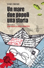 Un mare, due popoli, una storia libro