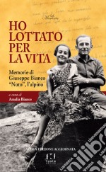 Ha lottato per la vita libro