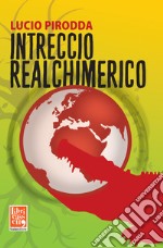 Intreccio realchimerico libro