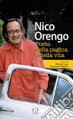 Nico Orengo, poeta della pagina e della vita