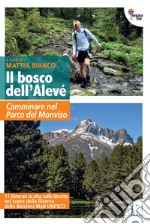 Il bosco dell'Alevé. Camminare nel Parco del Monviso