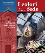 I colori della fede. Gli ex voto del santuario di San Chiaffredo di Crissolo libro