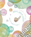 Bolle bolle bolle-Bubbles bubbles bubbles. Ediz. bilingue libro