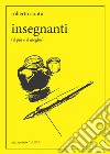 Insegnanti (il più e il meglio) libro di Contu Roberto