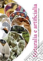 Naturalia e artificialia. Musei, raccolte e collezioni dell'Università degli Studi di Perugia. Ediz. illustrata libro