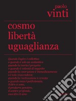 Cosmo libertà uguaglianza