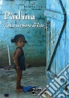 Padma. Come un fiore di loto. Ediz. illustrata libro