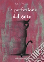 La perfezione del gatto